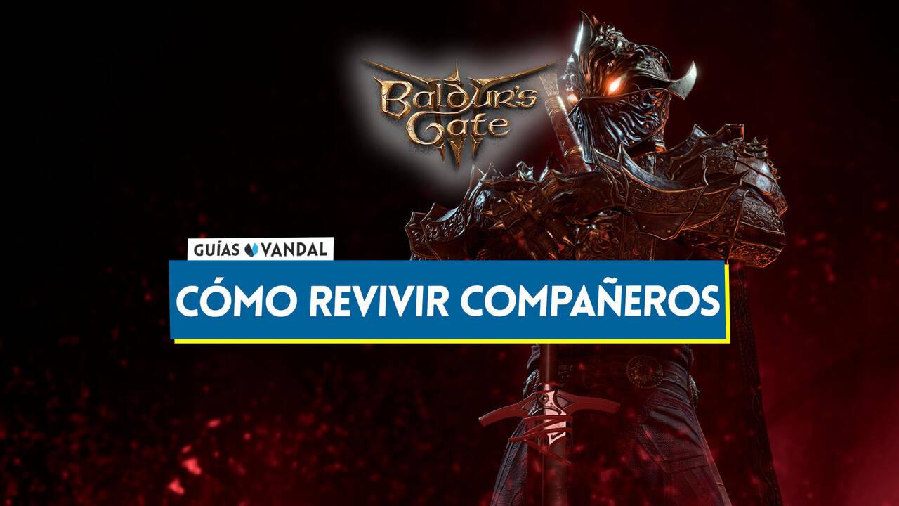 Baldur s Gate 3 Cómo revivir personajes fácilmente Métodos