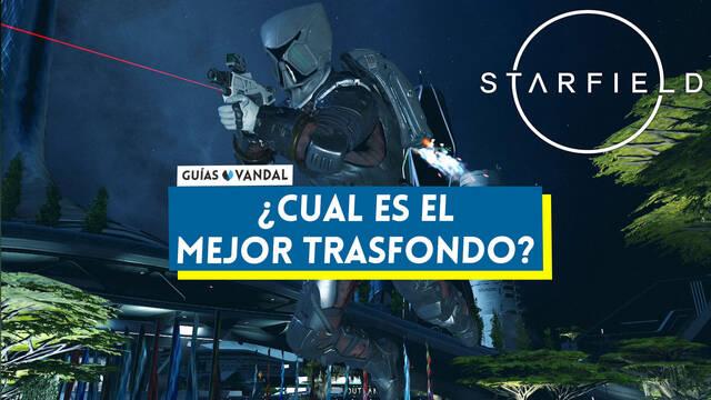 Starfield Cuáles son los mejores trasfondos y habilidades con las que