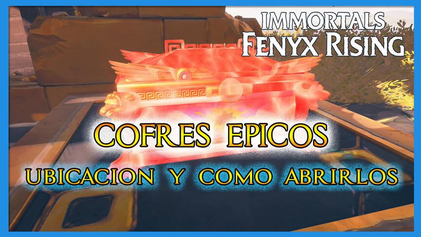 Immortals Fenyx Rising TODOS los cofres épicos y dónde encontrarlos