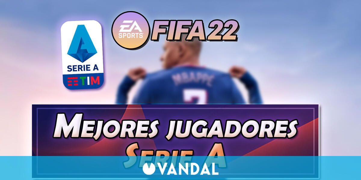 FIFA 22 Los 15 mejores jugadores de la Serie A Medias y valoración