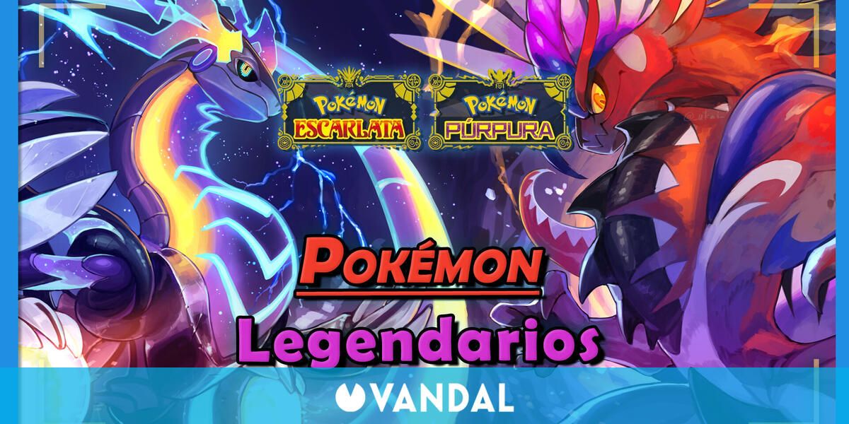 Pokémon Escarlata y Púrpura TODOS los Legendarios y cómo conseguirlos