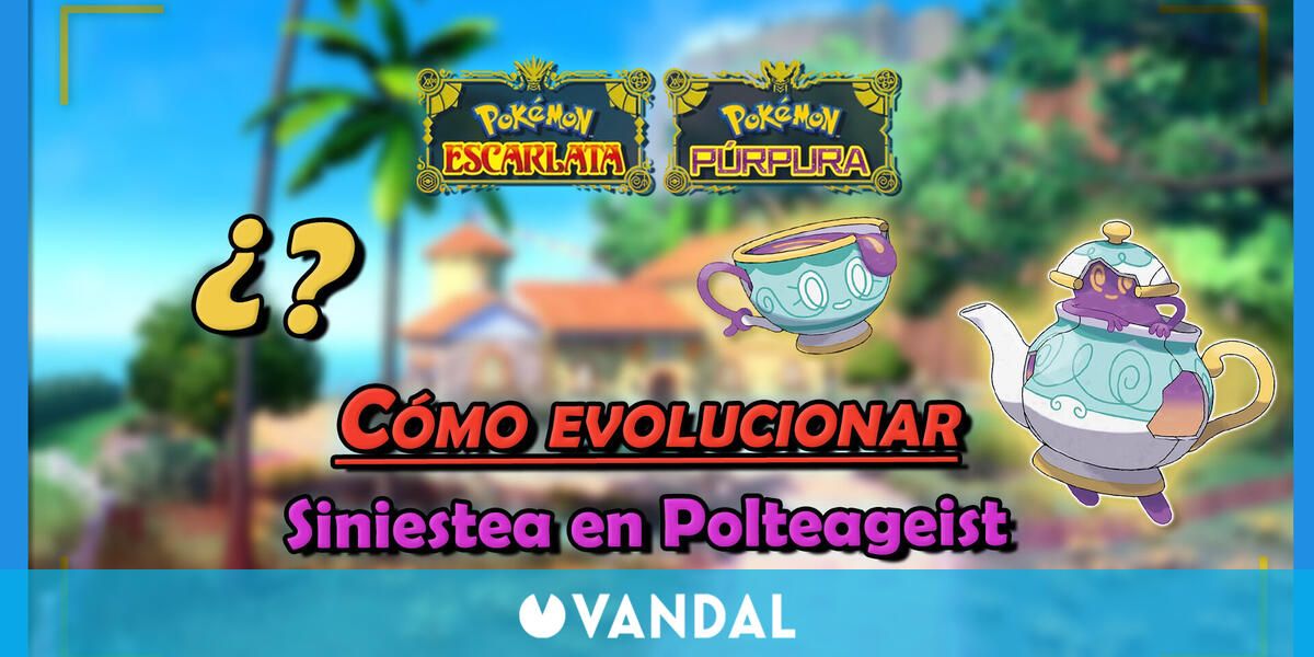 C Mo Evolucionar A Sinestea En Polteageist En Pok Mon Escarlata Y P Rpura