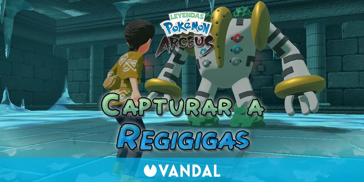 Cómo conseguir a Regigigas en Leyendas Pokémon Arceus