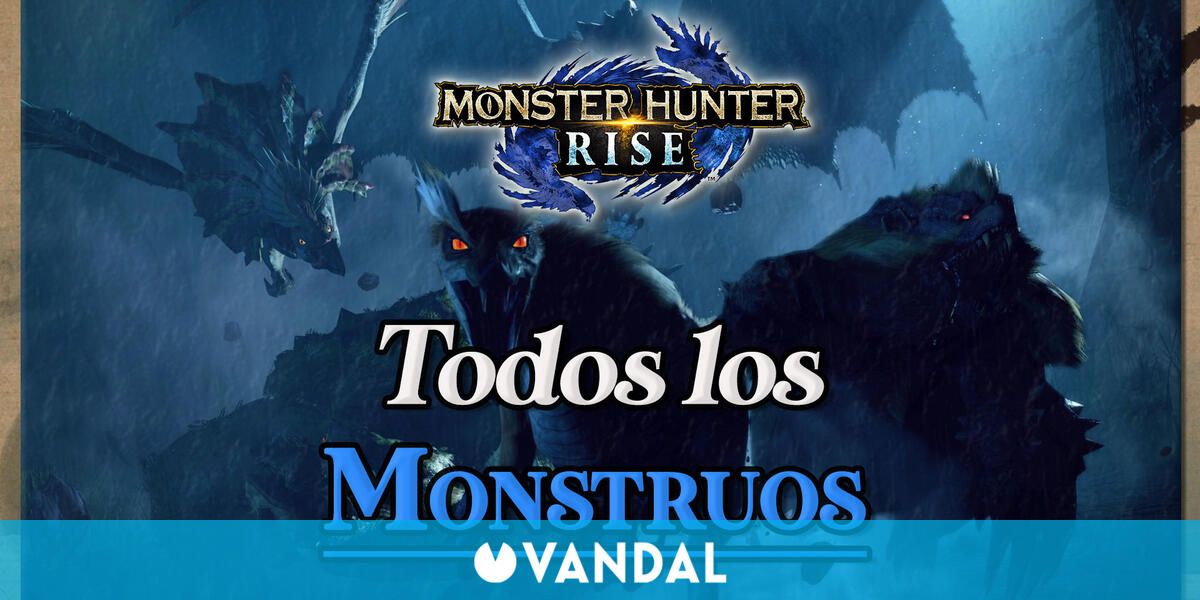 Monster Hunter Rise Todos Los Monstruos Y C Mo Derrotarlos