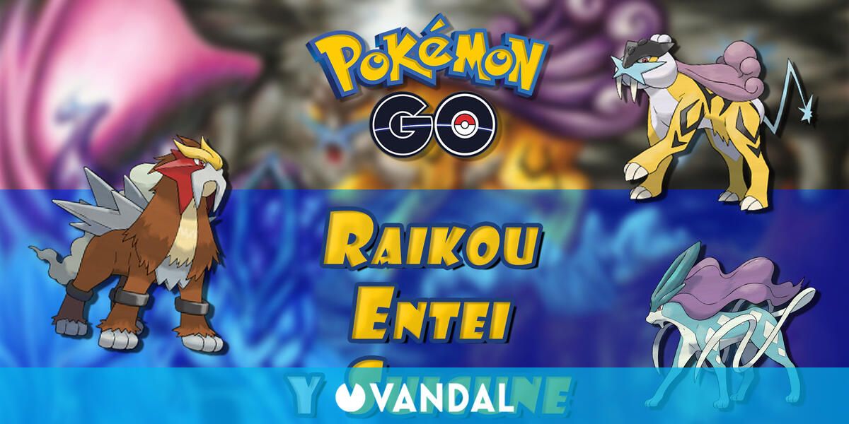 Raikou Entei y Suicune en Pokémon Go Cómo capturarlos Métodos y