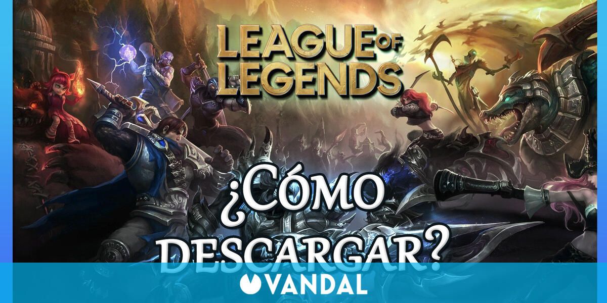 League Of Legends C Mo Descargar Gratis En Pc Windows Y Mac