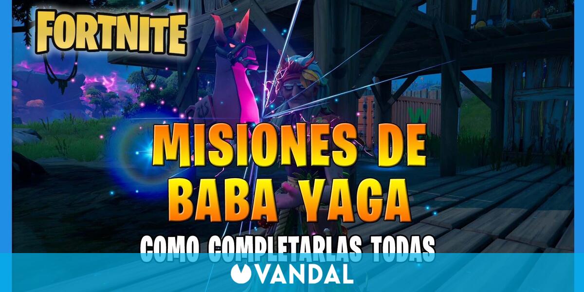 Fortnite T8 TODAS las misiones de Baba Yaga y cómo completarlas