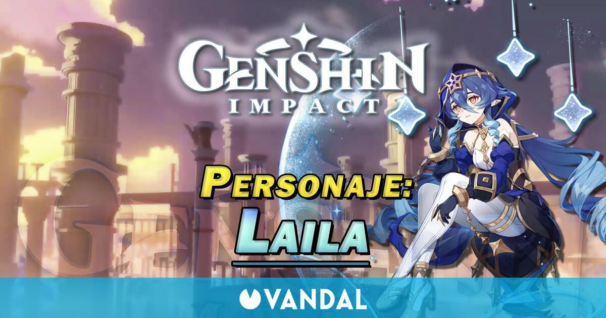 Laila En Genshin Impact C Mo Conseguirla Y Habilidades