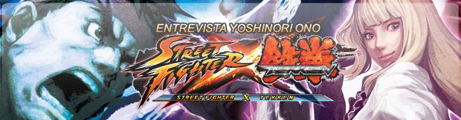 Yoshinori Ono y Street Fighter x Tekken