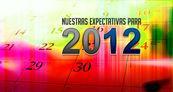 Especial Nuestras expectativas para 2012