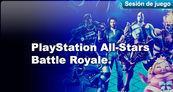 Sesi�n de juego PlayStation All-Stars Battle Royale