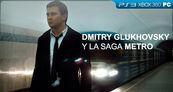 Entrevista Dmitry Glukhovsky y la saga Metro