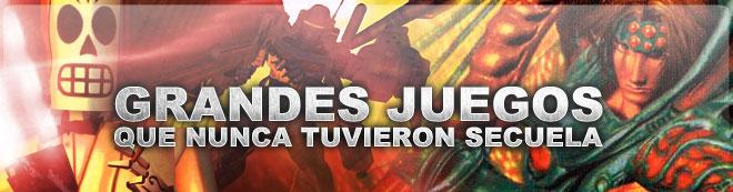 Grandes juegos que nunca tuvieron secuela