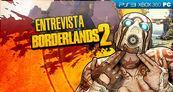 Entrevista Borderlands 2 y el contenido descargable