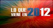 Dossier Lo que viene en 2012