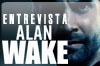 Entrevista Alan Wake