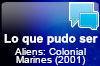 Aliens: Colonial Marines (2001)