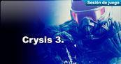 Sesi�n de juego Crysis 3