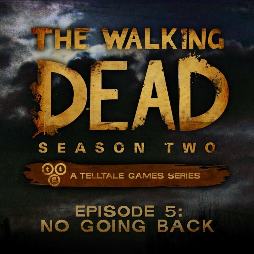 The Walking Dead Season Two: Episode 5 - No Going Back ...