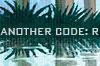 Avance Another Code: R - M�s all� de la memoria