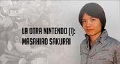 Especial La otra Nintendo (I): Masahiro Sakurai