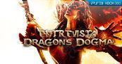 Entrevista Capcom y Dragon's Dogma