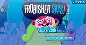 Frobisher Says!