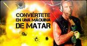 Especial Convi�rtete en una m�quina de matar