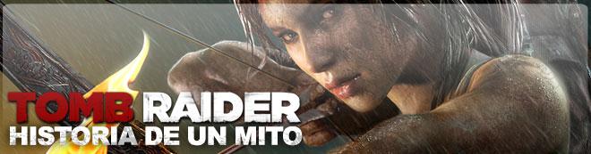 Tomb Raider: La historia de un mito