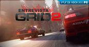 Entrevista GRID 2