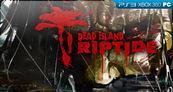 An�lisis de Dead Island: Riptide para PS3