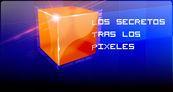 Especial Los secretos tras los p�xeles