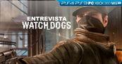 Entrevista Watch Dogs