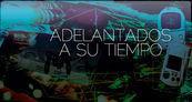 Especial Adelantados a su tiempo