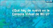 Especial �Qu� hay de nuevo en la Consola Virtual de Wii U?