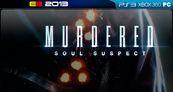 Impresiones Murdered: Soul Suspect