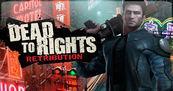 Dead to Rights: Retribution