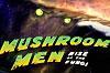 Avance Mushroom Men: Rise of the Fung