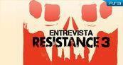 Entrevista La creaci�n de Resistance 3