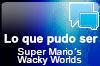 Super Mario�s Wacky Worlds