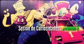 Especial Sesi�n de Curiosidades: Volumen 1