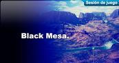 Sesi�n de juego Black Mesa