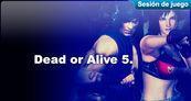 Sesi�n de juego Dead or Alive 5