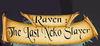 Raven : The Last Neko Slayer para Ordenador