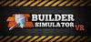 Builder Simulator VR para Ordenador