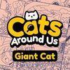 Cats Around Us: Giant Cat para PlayStation 4