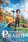 Song Of The Prairie para Xbox Series X