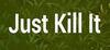 Just Kill It para Ordenador