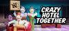 Crazy Hotel Together para Ordenador