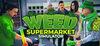 Weed Supermarket Simulator para Ordenador